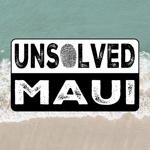 Unsolved Maui